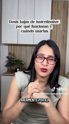 Isotretinoína: Dosis Bajas y Resultados Efectivos
