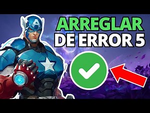 Cómo solucionar el código de error 5 de Marvel Rivals