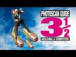 PhotoScan Guide Part 3 and a Half: Building a PC