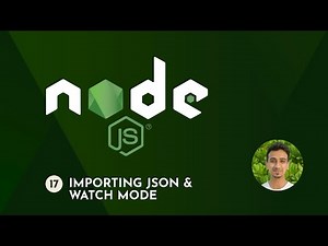 Node.js Tutorial - 17 - Importing JSON and Watch Mode Video Lecture | Crash Course for Software Development (English)