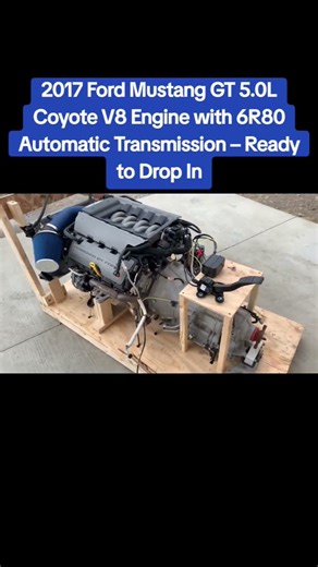 Ford Mustang GT 5.0L Coyote V8 Engine with 6R80 Automatic Transmission Ready to Drop In