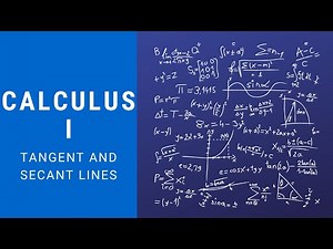 Calculus 1 | Tangent and Secant Lines