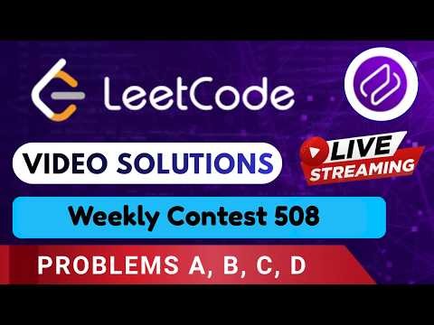 Leetcode Weekly Contest 508 | Video Solutions (A - D) By Aftab | Codehurdle