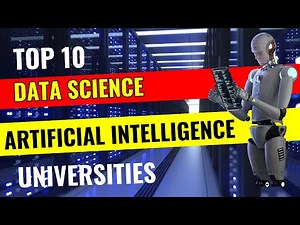 Top 10 Data Science and Artificial Intelligence Universities in the World 2024 | Best AI University