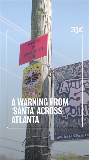 Mysterious ‘Santa Is Watching You’ signs pop up across Atlanta