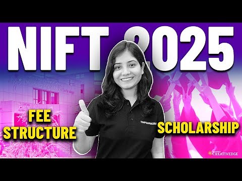 All About NIFT 2025 College Fees & Scholarships🎓| NIFT Exam Preparation