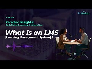 What Is an LMS? | Understanding Learning Management Systems & Their Benefits