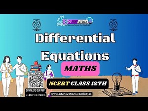 Differential Equations | NCERT Class 12 MATHS | how to solve differential equations | CBSE