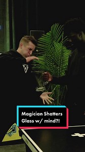 Mind-Blowing Magician Shatters Glass in Real Life