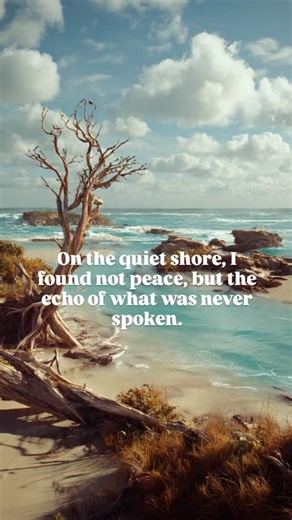 21 reactions · 3 comments | On the quiet shore, I found not peace, but the echo of what was never spoken. . . .#shore #spokenword #inspiration #lifelessons #motivation #personalgrowth #mindfulness #positivevibes | Awesome Quotes & Notes | Facebook