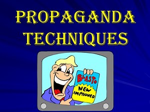 PPT - PROPAGANDA TECHNIQUES PowerPoint Presentation, free download - ID:1790358