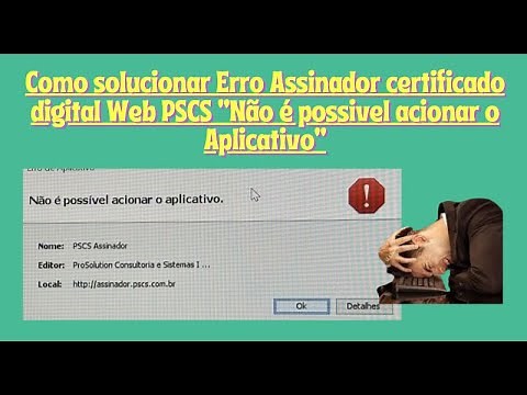 Como solucionar o Erro Assinador Web PSCS "Não é possível acionar o Aplicativo" [RESOLVIDO][2025]