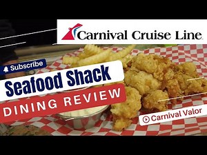 Cruise Ship Dining Reviews - Review of Seafood Shack on Cruise Ship Carnival Valor