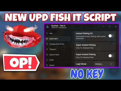[💎UPD] Fish It SCRIPT *NO KEY* - Instant Fish, Auto Farm Classic Event, Blatant Fishing, Tp & More!!
