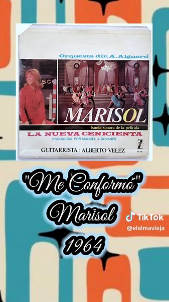 Me Conformo - Marisol: Nostalgia Musical de 1964