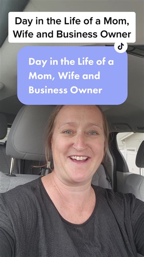 Day in the Life of a Mom, Wife, and Business Owner