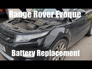 Battery Replacement - Land Rover Range Rover Evoque - How To DIY