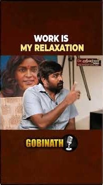 "I Don't Relax From Work... I Relax In Work." | Vijay Sethupathi Explains His Work Philosophy