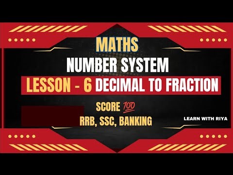 NUMBER SYSTEM Lesson-6 Decimal to fraction #sscgd #rrb