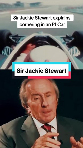 Sir Jackie Stewart Explains Cornering in an F1 Car