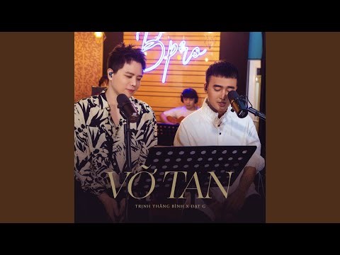 Vỡ Tan (From "Talkshow Chuyện Chúng Ta")