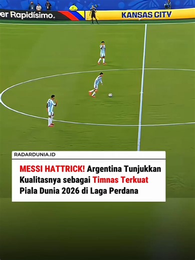 Messi Hattrick vs Aljazair: Argentina Menang 3-0 (Piala Dunia 2026)