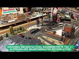 Bauvideo: BW-Gestaltung, Wassereffekte Teil 2 & Alterung der selbstgebauten Betonplatten
