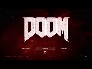 DOOM (2016) - Full Version Main Menu + Advanced Options - (No Commentary)