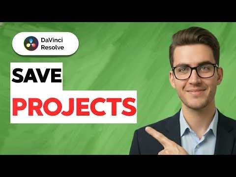 How to Save Davinci Resolve Projects [2026 Full Guide]