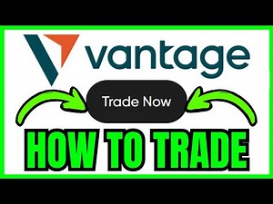 How To TRADE On Vantage (QUICK & EASY) 2026