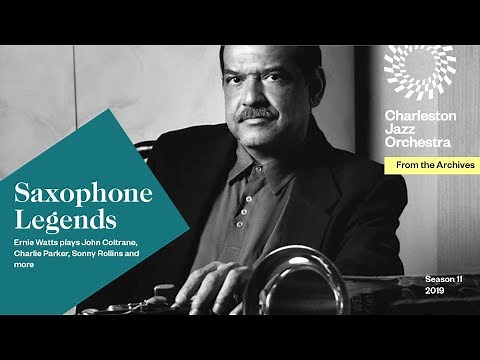 SAXOPHONE LEGENDS: Ernie Watts Plays John Coltrane, Charlie Parker and more!