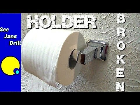 Is Your Toilet Paper Holder Hanging On For Dear Life?
