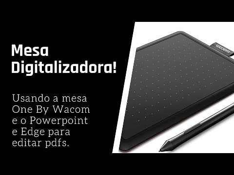 Mesa Digitalizadora One By Wacom com Power Point e Edge para editar PDFs