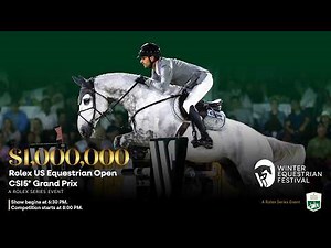 Watch $1,000,000 Rolex US Equestrian Open CSI5* Grand Prix, a Rolex Series Event