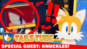 Knock, knock. Tails is back with a new TailsTube with special guest: Knuckles! | Sonic The Hedgehog