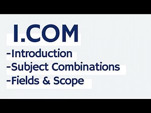 What is ICOM ? | Scope of ICOM & Subjects in ICOM | Waqas Nasir