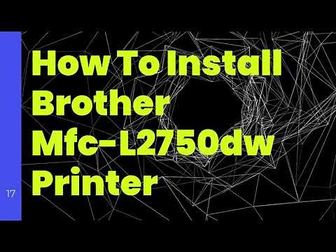 How To Install Brother Mfc L2750dw Printer? | Step By Step Guide