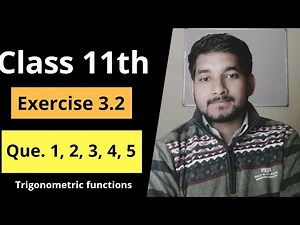 Class 11th exercise 3.2 question no. 1, 2, 3, 4, 5 | unit circle | trigonometric functions
