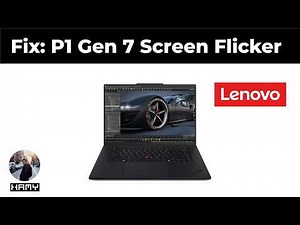 How to Fix Lenovo P1 Gen 7 Screen Flickering