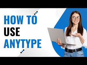 How to Use Anytype | Complete Beginner’s Guide to the Offline Notion Alternative