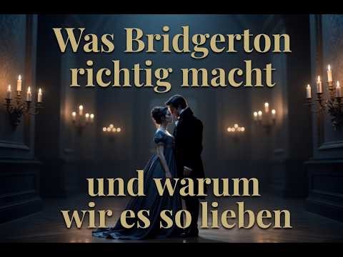What Bridgerton does right - and why we love it so much!