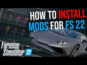 How To Install Mods For Farming Simulator 2022