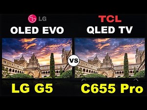 LG G5 OLED Evo OLED TV| CES 2025 vs TCL C655 Pro QLED LCD TV | TCL Global