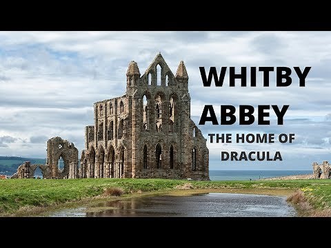 Whitby Abbey - The Home Of Dracula