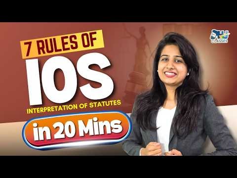 Interpretation of Statutes in 20 Minutes 🔥 | All 7 Rules + Tricks | CA CS Tejal Katariya