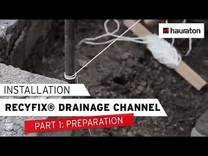 Installation of RECYFIX® Drainage Channel | Part 1: Preparation of the Construction Site