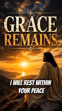 Grace Remains | Best Christian Worship Songs #saved #glory #bible #pray #song #jesus @7WaveSpirit