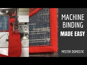 Machine Binding Made Easy with Mx Domestic