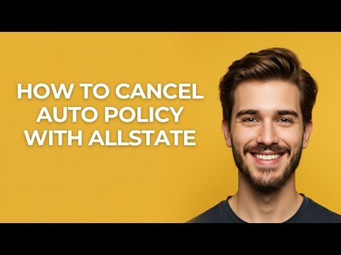 How to Cancel Auto Policy with Allstate - GUIDE!