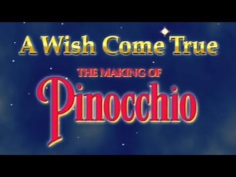 Pinocchio - A Wish Come True: The Making of Pinocchio